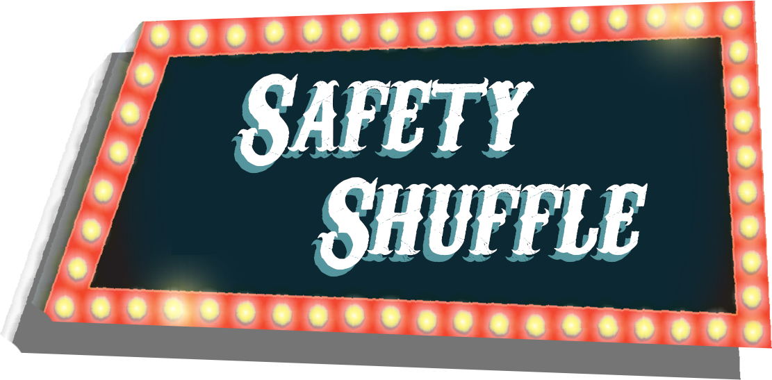Safety Shuffle